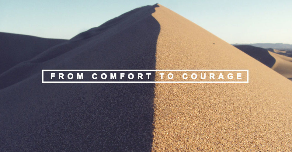 2013:  The Courageous Church…Moving from Comfort to Courage