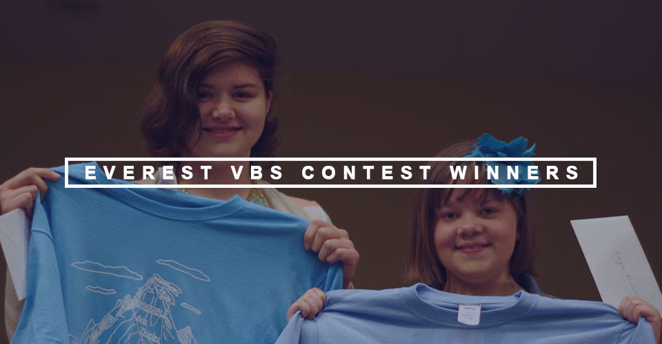 Everest VBS Contest Winners