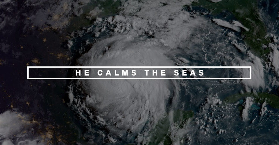 He Calms The Seas
