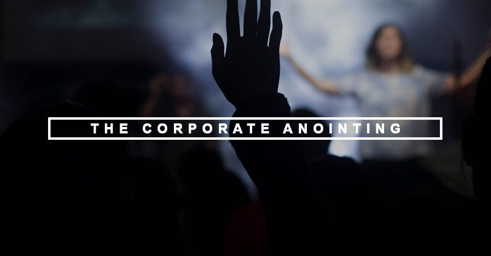 The Corporate Anointing