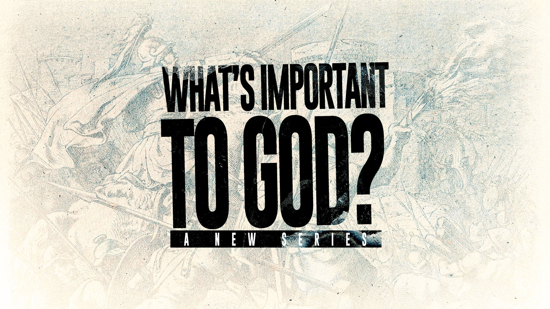 What's Important to God